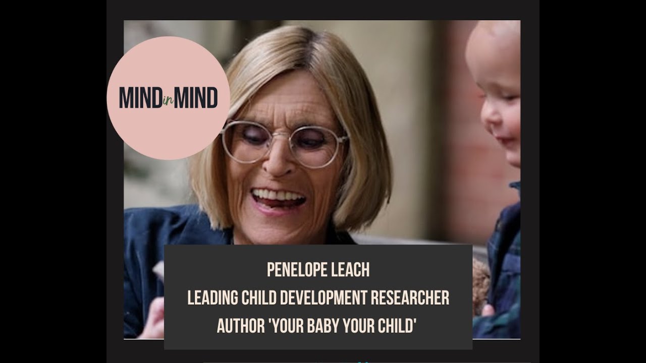 PENELOPE LEACH | World's Leading Parenting Guru, Baby Researcher and Author of Your Baby & Child