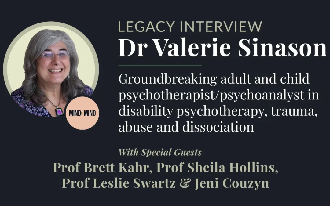 Dr Valerie Sinason Legacy Interview recording details