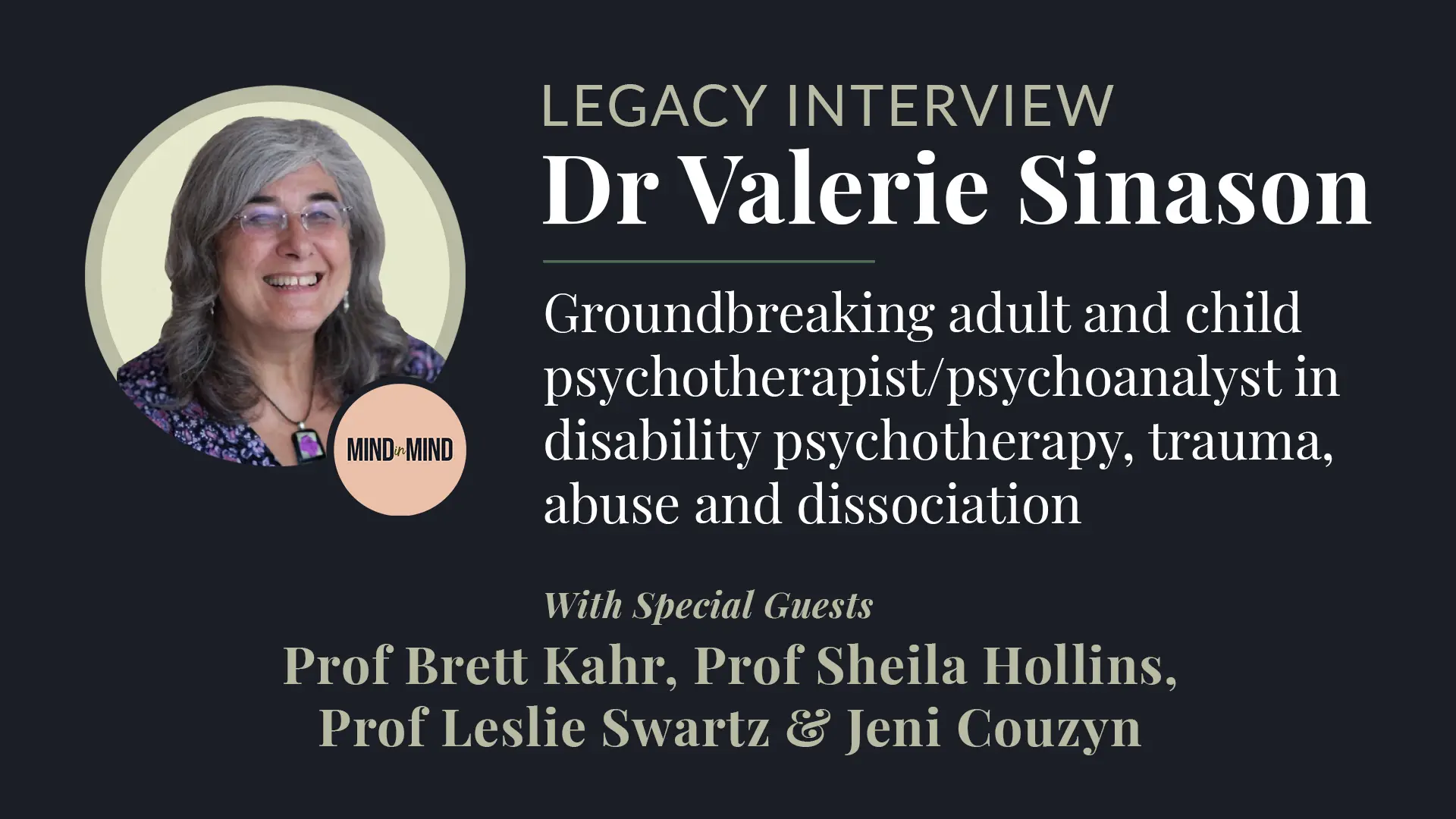 Dr Valerie Sinason Legacy Interview recording details