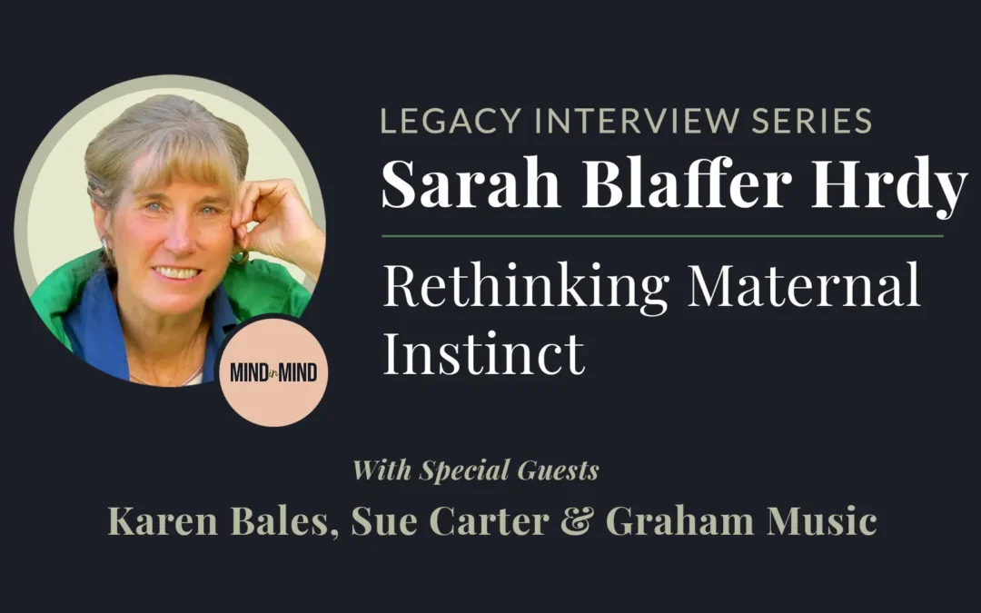 Sarah Blaffer Hrdy Legacy Interview Recording Advertisement including a picture of Sarah Blaffer Hrdy